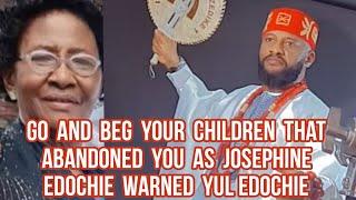 GO AND APOLOGIES TO YOUR CHILDREN AS JOSEPHINE EDOCHIE WARNED YUL EDOCHIE