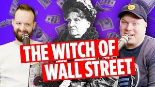 The Richest Woman in American History | Hetty Green Ep 262