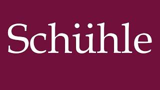 How to Pronounce ''Schühle'' Correctly in German