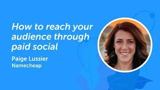 Paid Social | Paige Lussier | Masterclass