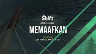 Ust. Tengku Hanan Attaki - Kumpulan Ceramah Pemuda hijrah (Shift) 2017