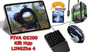 PIVA GS200 Kết Hợp Với LINGZha 4 Chơi Game PUBG Mobile Keyboard And Mouse Quá Ngon