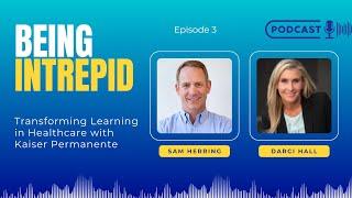 Transforming Learning in Healthcare with Kaiser Permanente