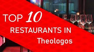 Top 10 best Restaurants in Theologos, Greece