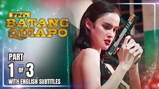 FPJ's Batang Quiapo | Episode 419 (1/3) | September 24, 2024