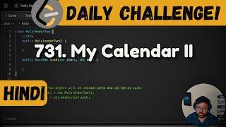 731. My Calendar II | intervals | Line Sweep algo | Leetcode Daily Challenge | DSA | Java