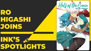 Ink's Spotlights - Ro Higashi