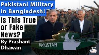 Pakistani Military in Bangladesh? Is this True or Fake? Explained by Prashant Dhawan