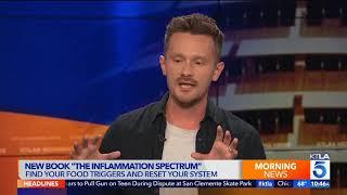 The Inflammation Spectrum: Find Your Food Triggers and Reset Your System ( Dr. Will Cole + KTLA)