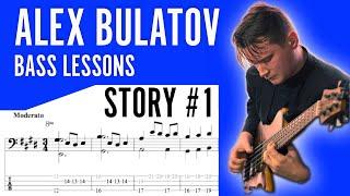 Alex Bulatov's Bass Lessons | Story#1 | Good Morning