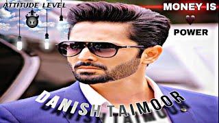 | DANISH TAIMOOR ATTITUDE STATUS  | MONEY IS POWER  | RK EDITZ |