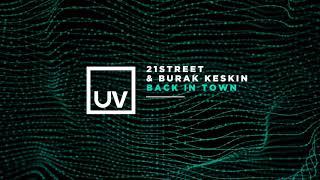 21street & Burak Keskin - Back In Town