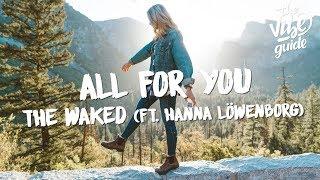 The Waked - All For You (Lyrics) ft. Hanna Löwenborg