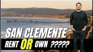 Should I Rent or Buy a Home in San Clemente California?