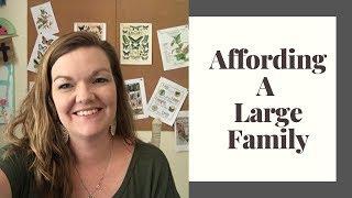 Affording a Large Family || Large Family Questions || Large Family Mom || Budget Tips