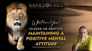 MAINTAINING A POSITIVE MENTAL ATTITUDE