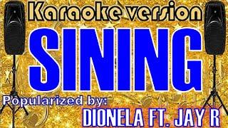 Sining Karaoke Version by Dionela ft  Jay R Karaoke Cover