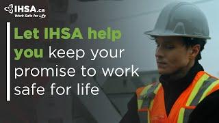 Let IHSA help you keep your promise to work safe for life