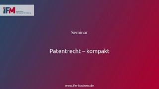 Patentrecht – kompakt | Seminar