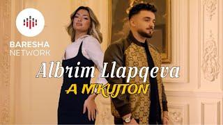 Albrim Llapqeva - A M'KUJTON (Official Music Video)