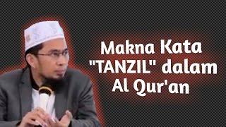 Makna kata Tanzil dalam Al Quran