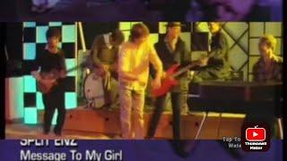  Split Enz - "Message to My Girl" HQ