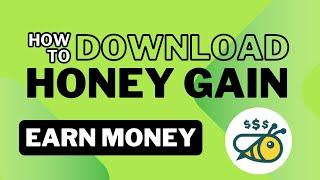 How to download Honey gain and started making money | How to make money Online | Earn money