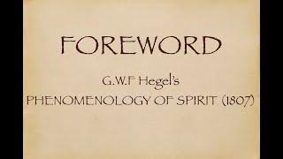 FOREWORD - Hegel's Phenomenology of Spirit