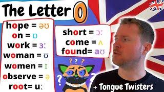 English Pronunciation  |   The Letter 'O'   |  10+ Ways to Pronounce the Letter O