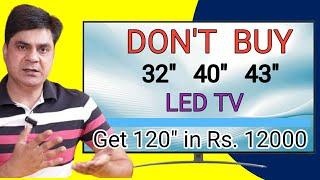 Don't Buy 32" 40" 43" Led Tv - Buy this and Enjoy 120" Full HD Screen | Rs. 12000