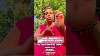 Light Language & Quantum Energy Healing for Removing Negativity Deep Clearing & Soul Alignment