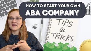 How I Started an ABA Company (and how YOU can too)
