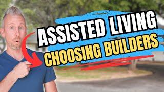 How to Choose the Right Builders for Your Assisted Living Facility | Expert Advice with Brett