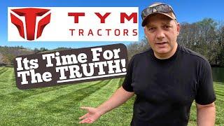 THE WHOLE TRUTH ABOUT TYM TRACTORS