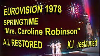 Eurovision 1978 Austria "Mrs. Caroline Robinson" Springtime A.I. Picture Restored A.I. Stereo Sound