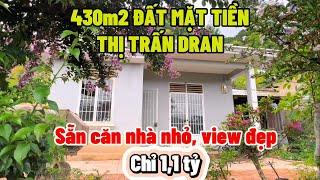 S689 - 430m2 đất mặt tiền Thị trấn Dran, sẵn căn nhà nhỏ chỉ 1,1 tỷ