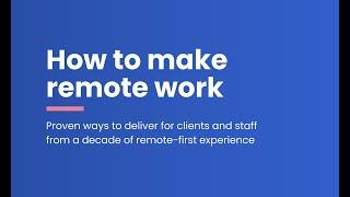 How to make remote work! Proven tips from a decade of remote working.