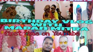 Birthday vlog with Madan Mirta / First  time on YouTube  / Henglabazz Blogger