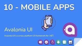 Avalonia UI - 10 - Create Mobile Applications