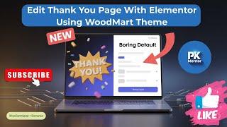 Customize WooCommerce Thank You in WoodMart with Elementor - Custom Layout Setup #woodmart
