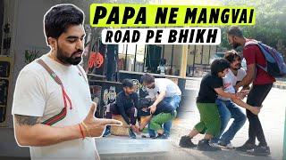 Papa Ne Mangvai Road Pe Bhikh || Chiku Malik Vlogs