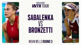 Aryna Sabalenka vs. Lucia Bronzetti | 2025 Indian Wells Round 3 | WTA Match Highlights