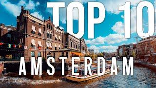 10 BEST Things To Do In Amsterdam | Amsterdam Travel Guide