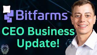 Bitfarms CEO Business Update | Top Bitcoin Mining News Today | Bitfarms Stock News | BITF