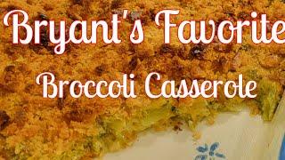 The Best Broccoli Casserole~Summertime Sunday Sides