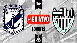 GUILLERMO BROWN vs CIPOLLETTI Torneo Federal A 2025
