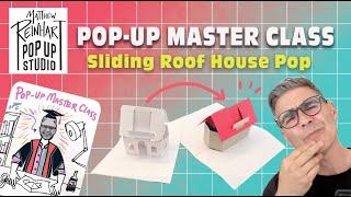 Pop-Up Master Class with Matthew Reinhart: Sliding Roof House Pop