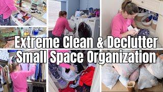 Extreme Declutter and Deep Clean + Small Space Organization