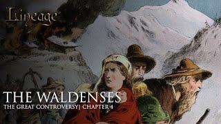 The Waldenses | The Great Controversy | Chapter 4 | Lineage