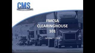 FMCSA Clearinghouse 101 - Overview